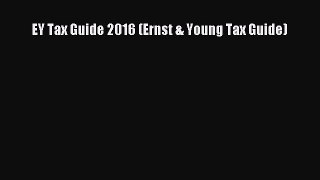 Download EY Tax Guide 2016 (Ernst & Young Tax Guide)  EBook