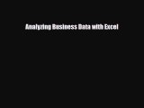Download Analyzing Business Data with Excel Free Books