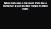 Read Behind the Scenes in the Lincoln White House: Thirty Years a Slave and Four Years in the