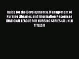 Download Guide for the Development & Management of Nursing Libraries and Information Resources