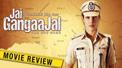 Jai Gangaajal Movie Review - Jai Gangaajal Public Review