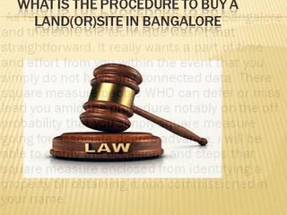 What is the procedure to buy a land(or)site in bangalore