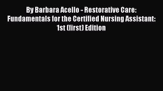Read By Barbara Acello - Restorative Care: Fundamentals for the Certified Nursing Assistant: