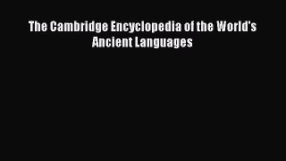 Read The Cambridge Encyclopedia of the World's Ancient Languages Ebook