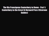PDF The Via Francigena Canterbury to Rome - Part 1: Canterbury to the Great St Bernard Pass