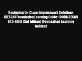 [PDF] Designing for Cisco Internetwork Solutions (DESGN) Foundation Learning Guide: (CCDA DESGN