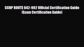 [Download] CCNP ROUTE 642-902 Official Certification Guide (Exam Certification Guide) [Download]
