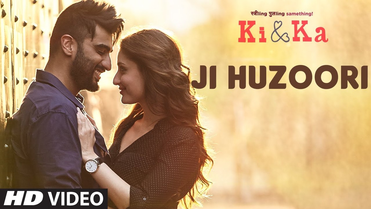 Ji Huzoori Video Song | Ki & Ka | Arjun Kapoor, Kareena Kapoor | Mithoon