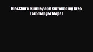 PDF Blackburn Burnley and Surrounding Area (Landranger Maps) PDF Book Free