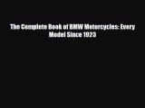 [PDF] The Complete Book of BMW Motorcycles: Every Model Since 1923 Download Full Ebook