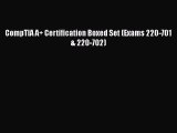 PDF CompTIA A  Certification Boxed Set (Exams 220-701 & 220-702) Free Books