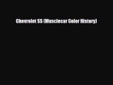 [PDF] Chevrolet SS (Musclecar Color History) Read Full Ebook