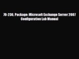 Download 70-236 Package: Microsoft Exchange Server 2007 Configuration Lab Manual Free Books