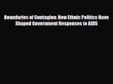 PDF Boundaries of Contagion: How Ethnic Politics Have Shaped Government Responses to AIDS [PDF]