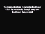 PDF The Information Cure - Solving the Healthcare Crisis Systematically through Integrated