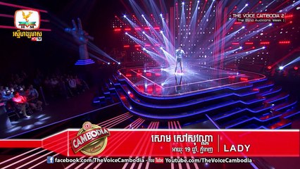 The Voice Cambodia - សោម សៅសុវណ្ណា - LADY - 06 March 2016