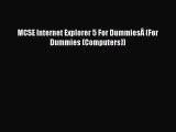 PDF MCSE Internet Explorer 5 For DummiesÂ (For Dummies (Computers)) [Read] Online