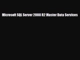 PDF Microsoft SQL Server 2008 R2 Master Data Services [PDF] Online