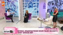 Esra Erolda Gelin adayı Nevruz Hanım Tarkana benzemiyorsun deyip reddetti