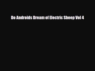 Download Do Androids Dream of Electric Sheep Vol 4 [Download] Online