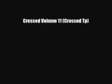 PDF Crossed Volume 11 (Crossed Tp) [Download] Full Ebook