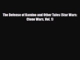 Download The Defense of Kamino and Other Tales (Star Wars: Clone Wars Vol. 1) [Download] Online