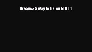 Download Dreams: A Way to Listen to God PDF Free