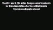 [Download] The VC-1 and H.264 Video Compression Standards for Broadband Video Services (Multimedia