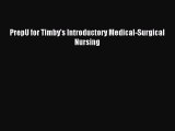 Read PrepU for Timby's Introductory Medical-Surgical Nursing Ebook Free