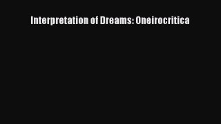Read Interpretation of Dreams: Oneirocritica Ebook Free