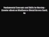 Read Fundamental Concepts and Skills for Nursing - Elsevier eBook on VitalSource (Retail Access