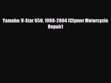 [PDF] Yamaha: V-Star 650 1998-2004 (Clymer Motorcycle Repair) Read Full Ebook