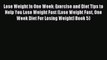 Download Lose Weight In One Week: Exercise and Diet Tips to Help You Lose Weight Fast (Lose