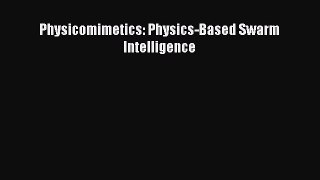 PDF Physicomimetics: Physics-Based Swarm Intelligence Free Books
