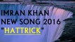 Hattrick - Imran Khan feat. Yaygo Musalini Song 2016
