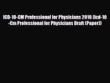 PDF ICD-10-CM Professional for Physicians 2016 (Icd-10-Cm Professional for Physicians Draft
