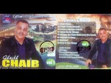 Cheikh Chaib : Chadertili Ranii Nebghik (Nv Album) 2015 | By PM Prod