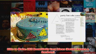 Download PDF  Gifts to Make 365 Beautifully Easy Ideas Better Homes  Gardens FULL FREE