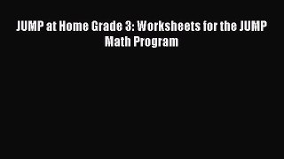 Download JUMP at Home Grade 3: Worksheets for the JUMP Math Program  EBook