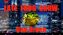 The LATE FROG SHOW 1  Unicorns, Dancing Frogs, Psychiatry & Frog Suicide