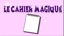 Le cahier magique - Dessin animé éducatif pour enfants  Dessins Animés En Français