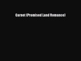 PDF Garnet (Promised Land Romance) Free Books