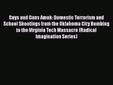 [PDF] Guys and Guns Amok: Domestic Terrorism and School Shootings from the Oklahoma City Bombing
