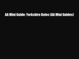 Download AA Mini Guide: Yorkshire Dales (AA Mini Guides) Free Books