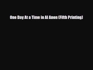 [PDF] One Day At a Time in Al Anon (Fifth Printing) [PDF] Full Ebook
