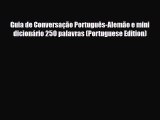 Download Guia de Conversação Português-Alemão e mini dicionário 250 palavras (Portuguese Edition)