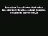 Read Nursing Care Plans - Elsevier eBook on Intel Education Study (Retail Access Card): Diagnoses