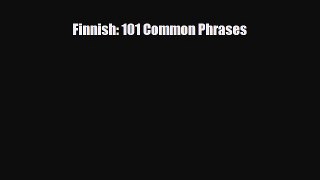 PDF Finnish: 101 Common Phrases PDF Book Free