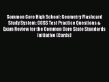 [PDF] Common Core High School: Geometry Flashcard Study System: CCSS Test Practice Questions