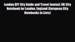 PDF London DIY City Guide and Travel Journal: UK City Notebook for London England (European